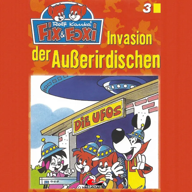 Cover von Fix & Foxi - Folge 3 - Invasion der Außerirdischen