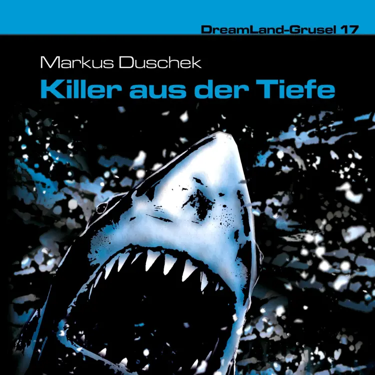 Cover von Dreamland Grusel - Folge 17 - Killer aus der Tiefe