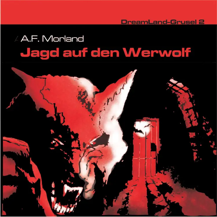 Cover von Dreamland Grusel - Folge 2 - Jagd auf den Werwolf