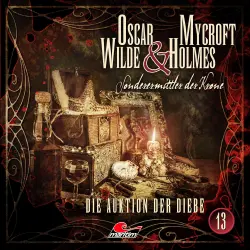 Cover - Oscar Wilde & Mycroft Holmes - Folge 13 - Die Auktion der Diebe