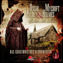Cover - Oscar Wilde & Mycroft Holmes - Folge 3 - Das Geheimnis des Alchemisten