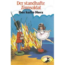 Cover - Hans Christian Andersen - Hans Christian Andersen / Wilhelm Hauff - Der standhafte Zinnsoldat / Das kalte Herz