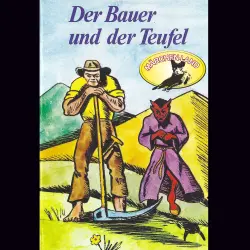 Cover - Gebrüder Grimm - Gebrüder Grimm - Der Bauer und der Teufel und weitere Märchen