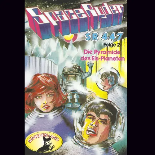 Cover von Space Ryder SR-447 - Folge 2 - Die Pyramide des Eisplaneten