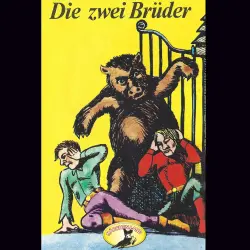 Cover - Gebrüder Grimm - Gebrüder Grimm - Die zwei Brüder