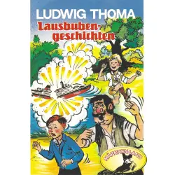 Cover - Ludwig Thoma - Ludwig Thoma - Lausbubengeschichten / Hauptmann Semmelmeier