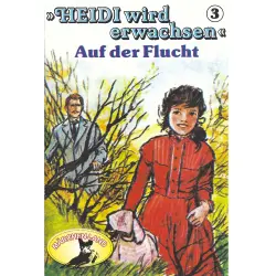 Cover - Heidi - Folge 3 - Auf der Flucht