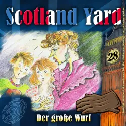 Cover - Scotland Yard - Folge 28 - Der große Wurf