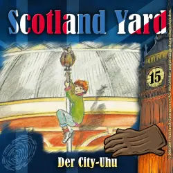 Cover - Scotland Yard - Folge 15 - Der City-Uhu
