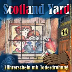 Cover - Scotland Yard - Folge 14 - Führerschein mit Todesdrohung