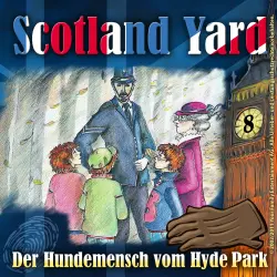 Cover - Scotland Yard - Folge 8 - Der Hundemensch vom Hyde Park