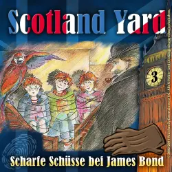 Cover - Scotland Yard - Folge 3 - Scharfe Schüsse bei James Bond