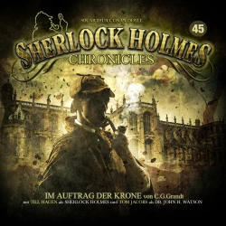 Cover - G. G. Grandt - Sherlock Holmes Chronicles - Folge 45 - Im Auftrag der Krone