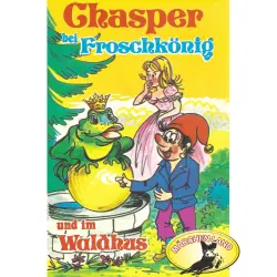 Cover - Rolf Ell - Chasper - Märli nach Gebr. Grimm in Schwizer Dütsch - Chasper bei Froschkönig und im Waldhus