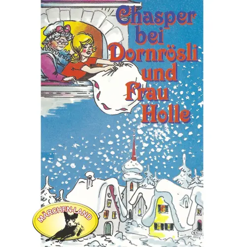Cover von Rolf Ell - Chasper - Märli nach Gebr. Grimm in Schwizer Dütsch - Chasper bei Dornrösli und Frau Holle
