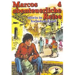 Cover - Marcos abenteuerliche Reise - Folge 4 - Allein in fremdem Land