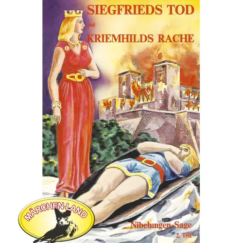 Cover von Die Nibelungen-Sage - 2 - Teil 2: Siegfrieds Tod und Kriemhilds Rache
