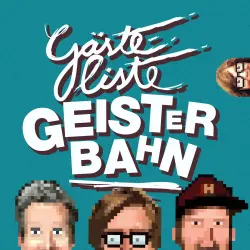 Cover - Gästeliste Geisterbahn - Folge 82 - Mit Aloe Vera (LIVE)