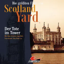 Cover - Die größten Fälle von Scotland Yard - Folge 27 - Der Tote im Tower
