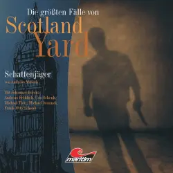 Cover - Die größten Fälle von Scotland Yard - Folge 11 - Schattenjäger