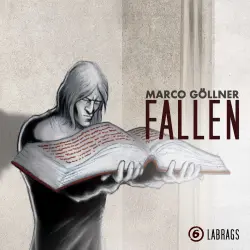Cover - Marco Göllner - Fallen - Folge 6 - Labrags