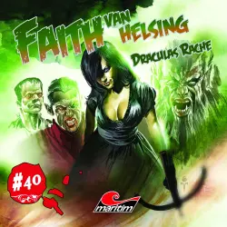 Cover - Faith - The Van Helsing Chronicles - Folge 40 - Draculas Rache