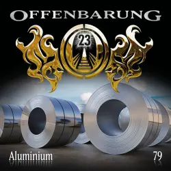 Cover - Offenbarung 23 - Folge 79 - Aluminium