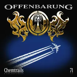 Cover - Offenbarung 23 - Folge 71 - Chemtrails