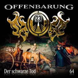 Cover - Offenbarung 23 - Folge 64 - Der schwarze Tod
