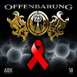 Cover - Offenbarung 23 - Folge 58 - AIDS