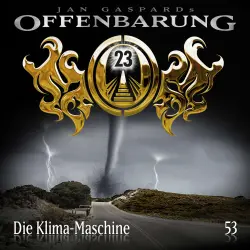 Cover - Offenbarung 23 - Folge 53 - Die Klima-Maschine