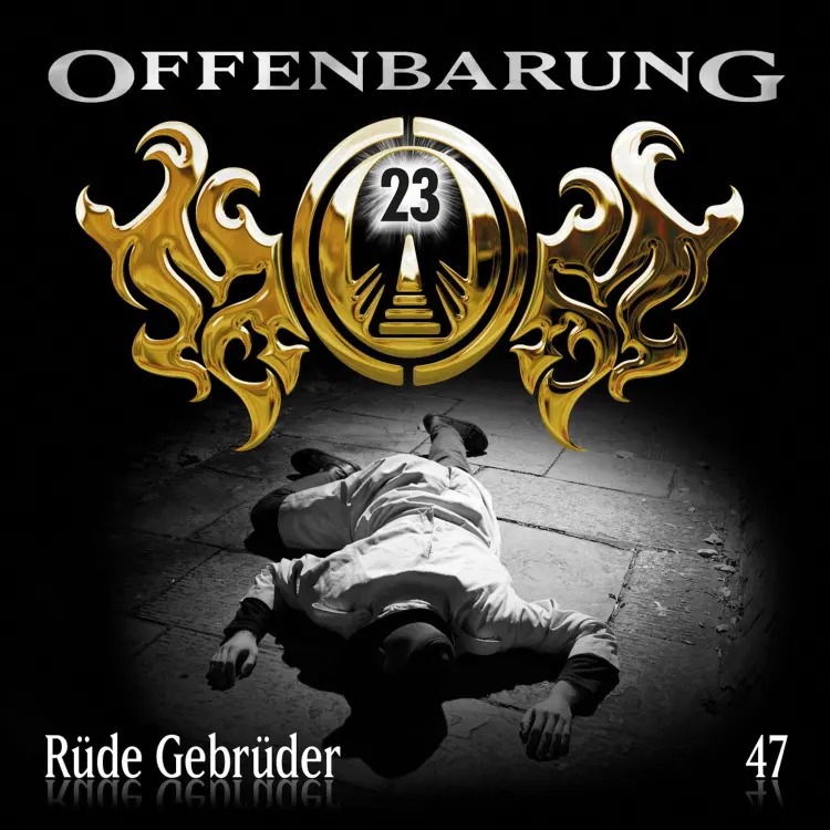 Cover von Offenbarung 23 - Folge 47 - Rüde Gebrüder