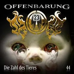 Cover - Offenbarung 23 - Folge 44 - Die Zahl des Tieres