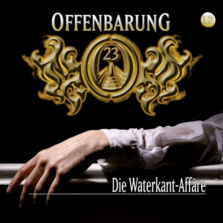 Cover von Offenbarung 23 - Folge 17 - Die Waterkant-Affäre