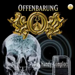 Cover - Offenbarung 23 - Folge 5 - Das Handy-Komplott