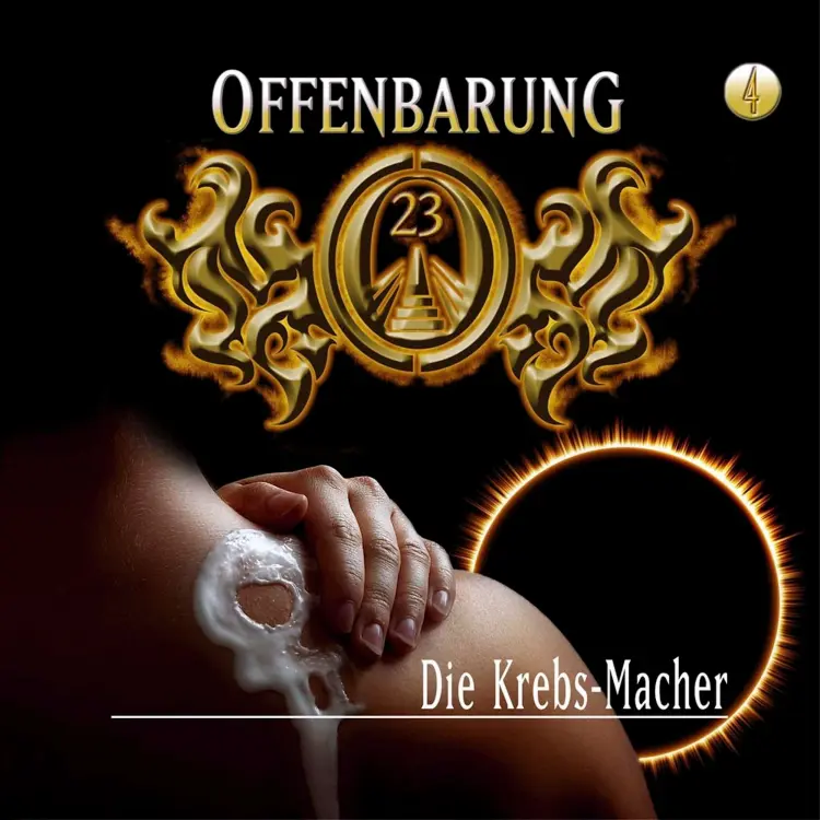 Cover von Offenbarung 23 - Folge 4 - Die Krebs-Macher