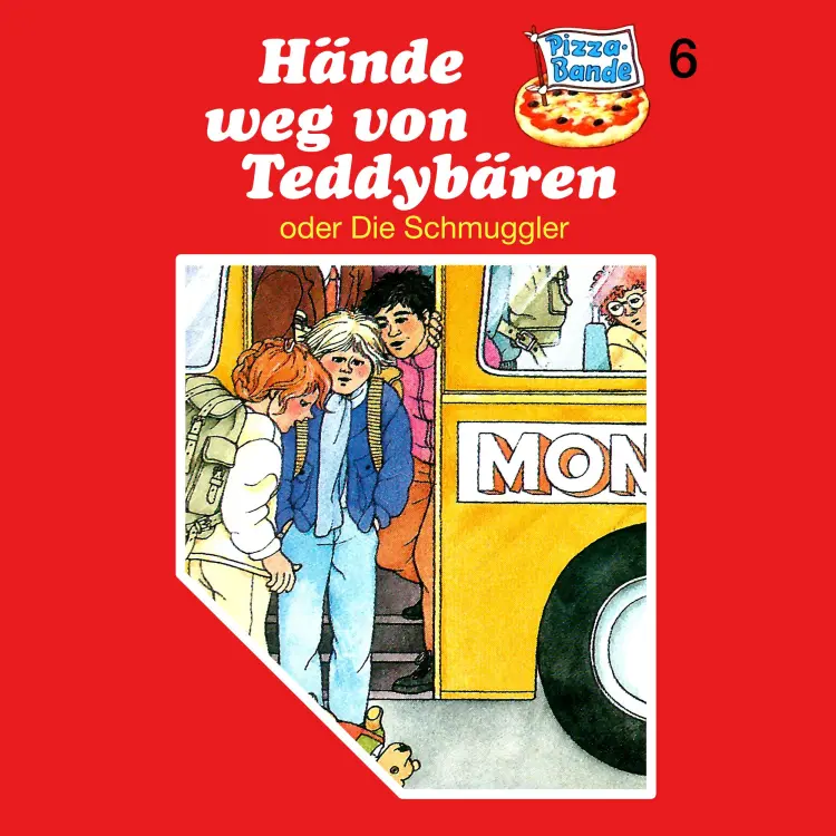 Cover von Pizzabande - Folge 6 - Hände weg von Teddybären (oder Die Schmuggler)