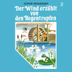 Cover - Der Wind erzählt - Folge 2 - Der Wind erzählt von den Regentropfen