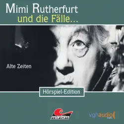 Cover - Mimi Rutherfurt - Folge 1 - Alte Zeiten