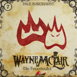 Cover - Paul Burghardt - Wayne McLair - Folge 7 - Die Feuerteufel
