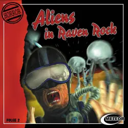 Cover - Nikolaus Hartmann - Meteor Horror - Folge 2 - Aliens in Raven Rock
