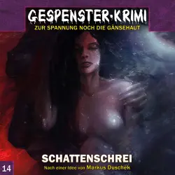 Cover - Markus Duschek - Gespenster-Krimi - Folge 14 - Schattenschrei