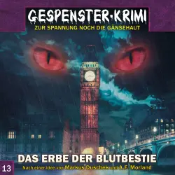 Cover - Dennis Hendricks - Gespenster-Krimi - Folge 13 - Das Erbe der Blutbestie