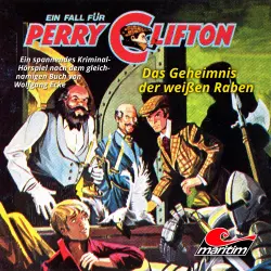 Cover - Wolfgang Ecke - Perry Clifton - Folge 3 - Das Geheimnis der weißen Raben