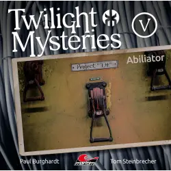 Cover - Paul Burghardt - Twilight Mysteries - Folge 5 - Abiliator