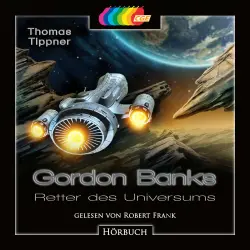 Cover - Thomas Tippner - Gordon Banks - Retter des Universums