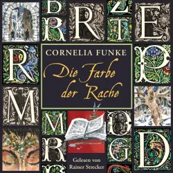 Cover - Cornelia Funke - Tintenwelt - Band 4 - Die Farbe der Rache