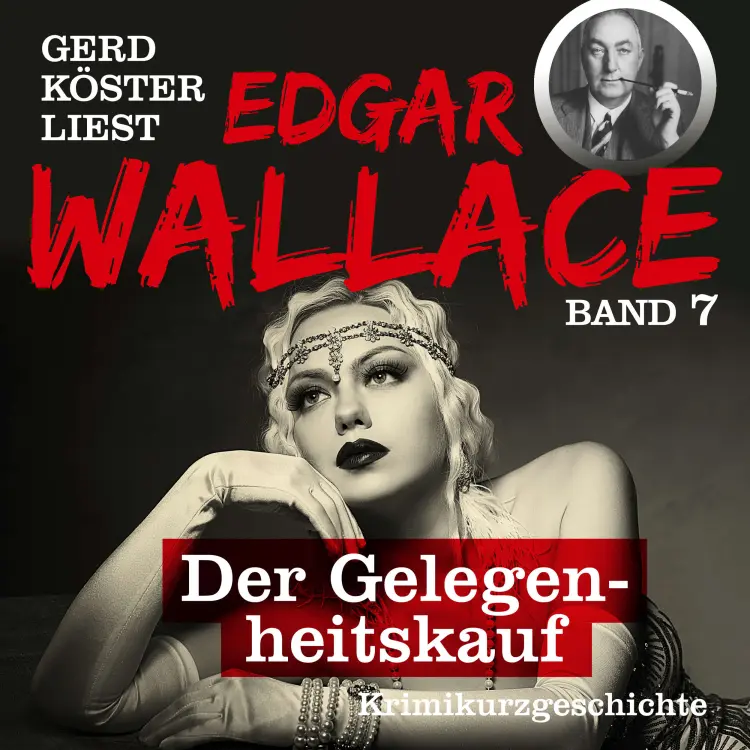 Cover von Edgar Wallace - Gerd Köster liest Edgar Wallace - Kurzgeschichten Teil 5 - Band 7 - Der Preller