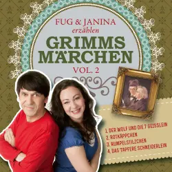 Cover - Gebrüder Grimm - Fug und Janina erzählen Grimms Märchen, Vol. 2