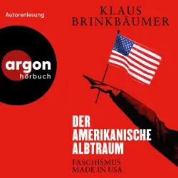 Cover - Klaus Brinkbäumer - Der amerikanische Albtraum - Faschismus made in USA